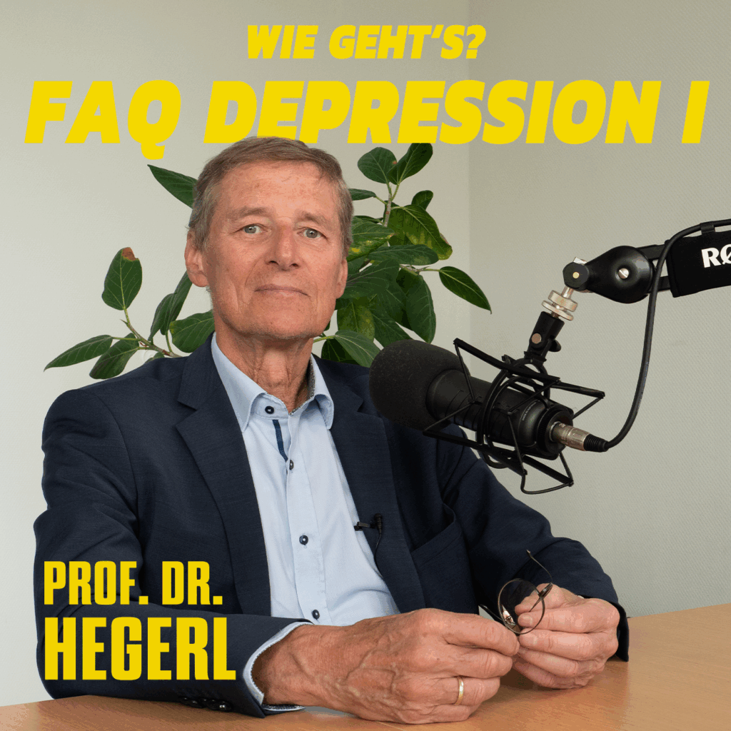 Sonderfolge 1 - FAQ Depression - Prof. Dr. Hegerl