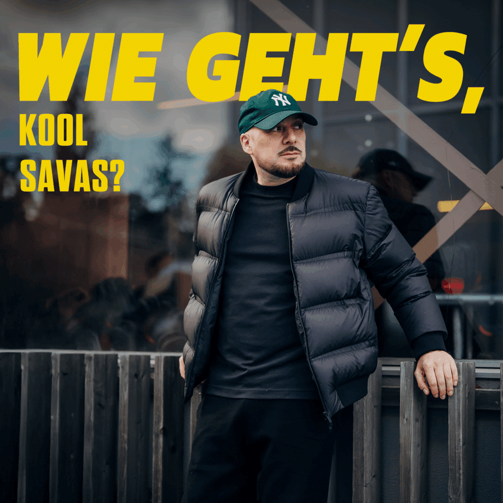 Wie gehts, Kool Savas?
