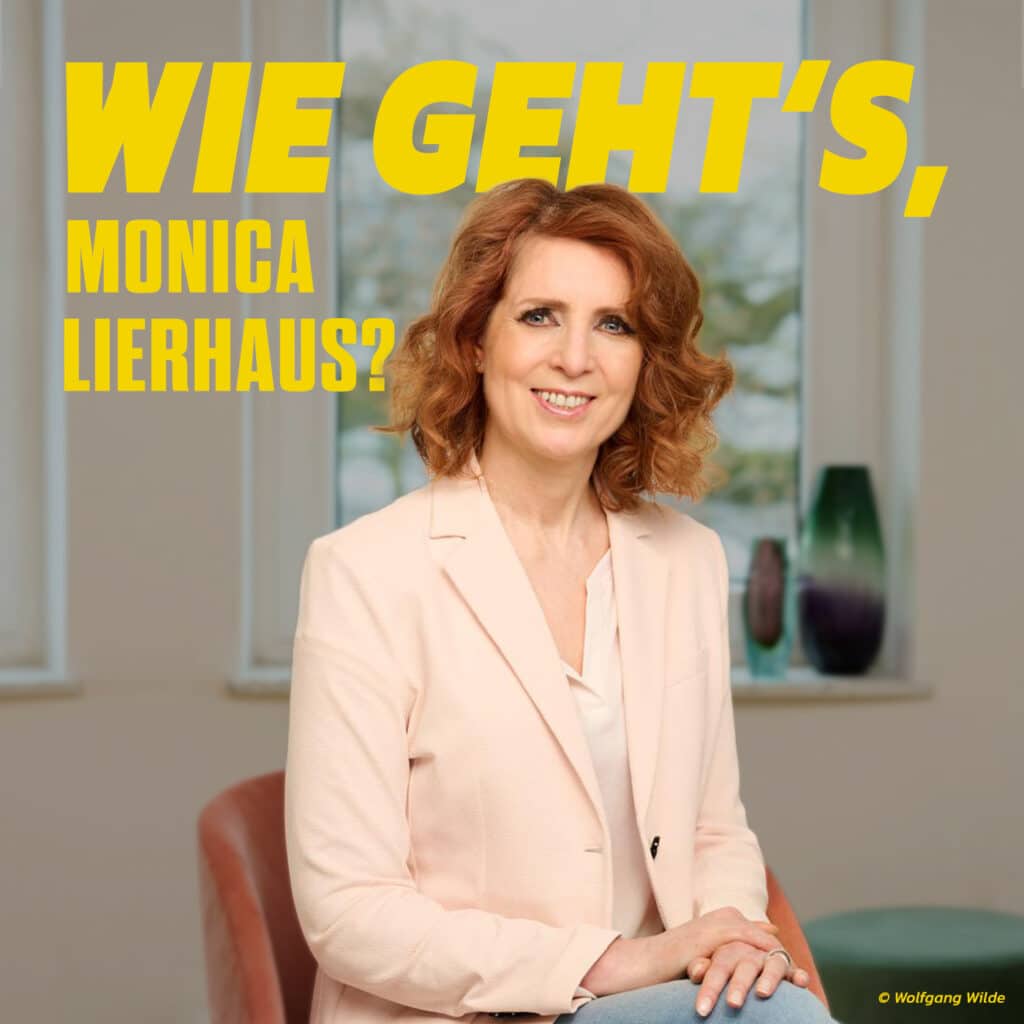 Wie geht's, Monica Lierhaus?