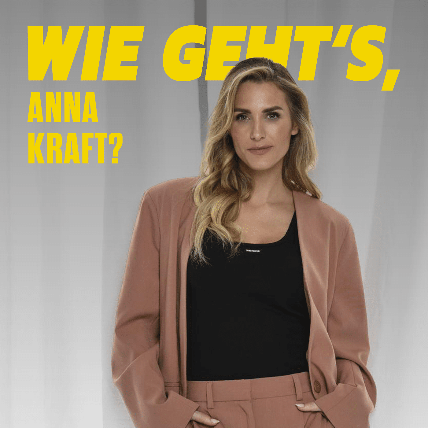 Wie geht's, Anna Kraft?